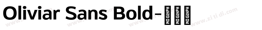 Oliviar Sans Bold字体转换